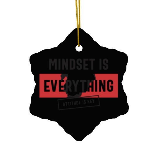Positive Mindset, Attitude is Key Ceramic Ornaments