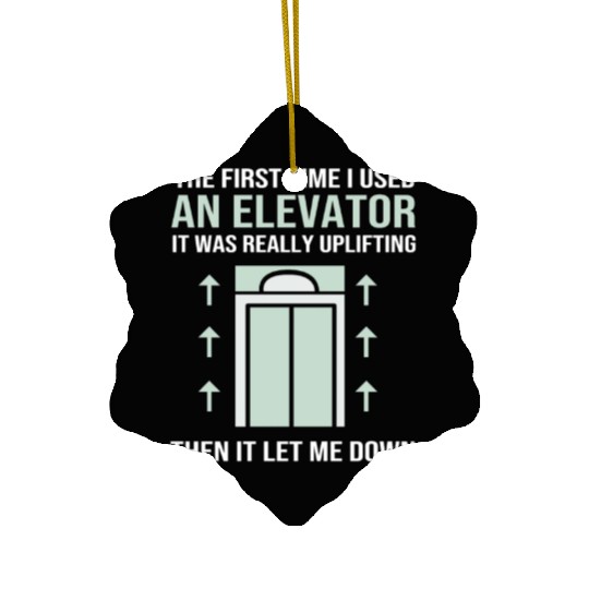 The First Time I Used An Elevator Mechanic Ceramic Ornaments