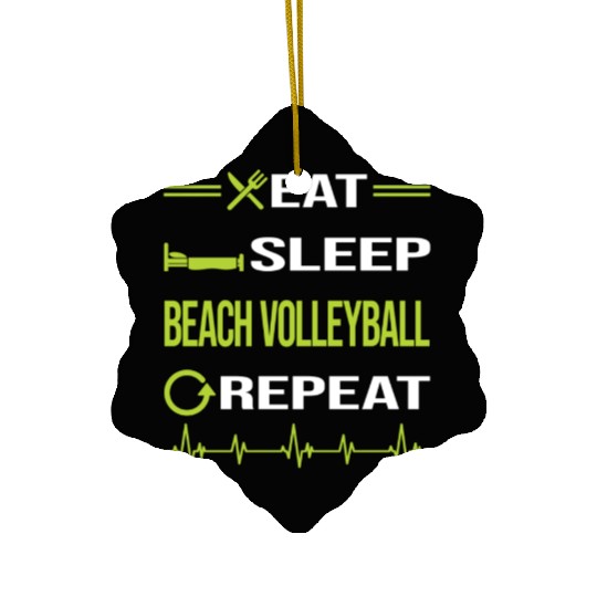 Funny Eat Sleep Repeat Beach Volleyball nostalgia Ceramic Ornaments
