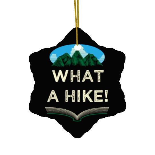 What a Hike Hiking Mountain Hiker Summit Wildlife Ceramic Ornaments