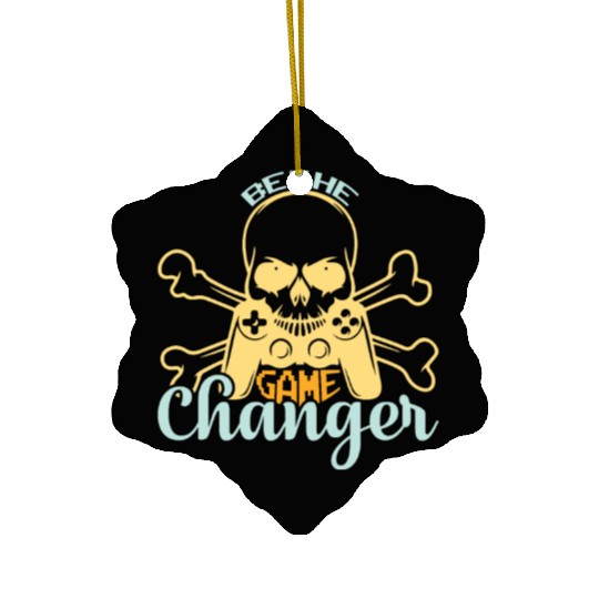Be the game changer Ceramic Ornaments