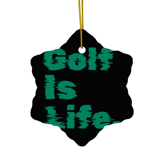 I Like Golfing, Golf Player, Golf Is Life Ceramic Ornaments