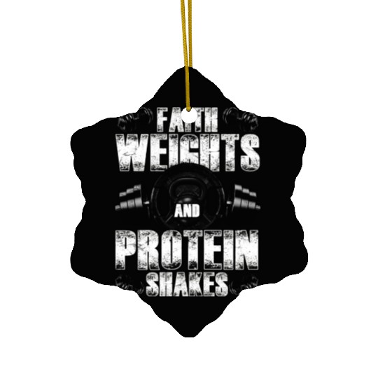 Funny Faith Weights And Protein Shakes Gym Workout Ceramic Ornaments