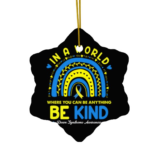 Be Kind Down syndrome Awareness October Teacher Ceramic Ornaments