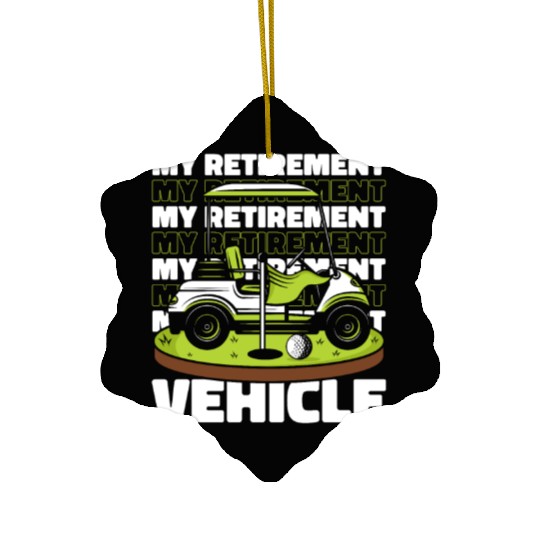 My Retirement Vehicle Golfing Legend Player Pro Ceramic Ornaments