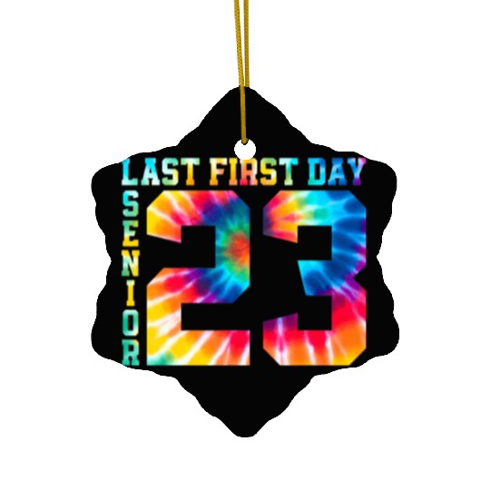 My Last First Day Senior Class Of 2023 Back to Sch Ceramic Ornaments