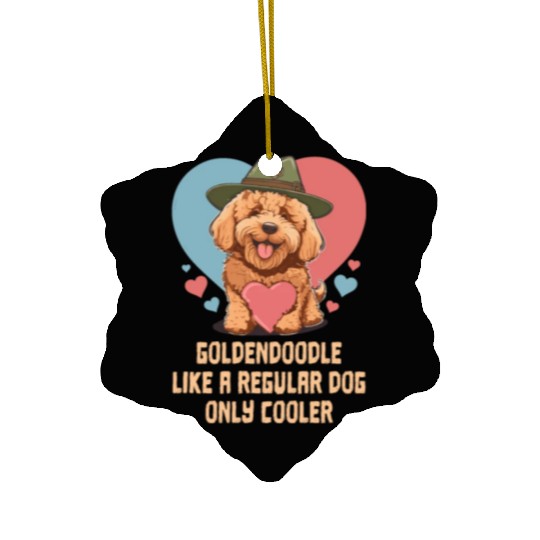 Goldendoodle Like A Regular Dog Only Cooler Cute Ceramic Ornaments