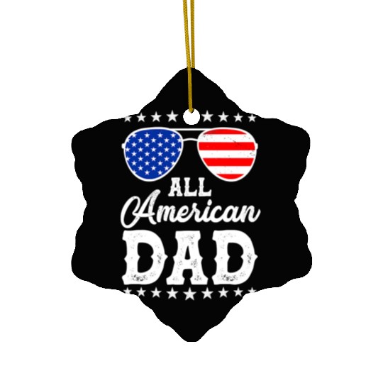 4th Of July Patriotic American Dad Us Ceramic Ornaments