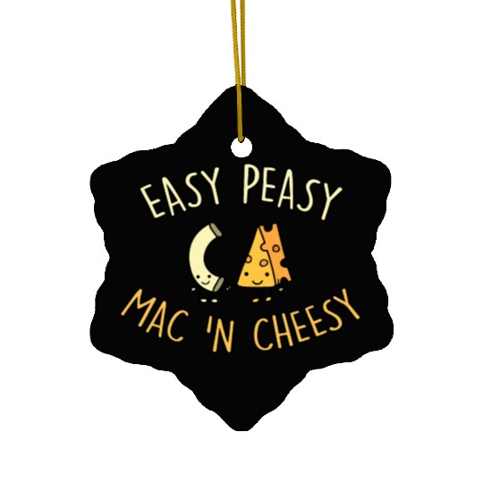 Easy Peasy Mac 'N Cheesy Ceramic Ornaments
