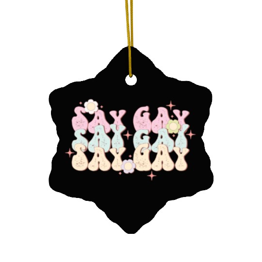 Say Gay, LGBT Pride Month Ceramic Ornaments