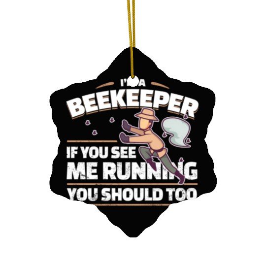 Beekeeper Joke Ceramic Ornaments