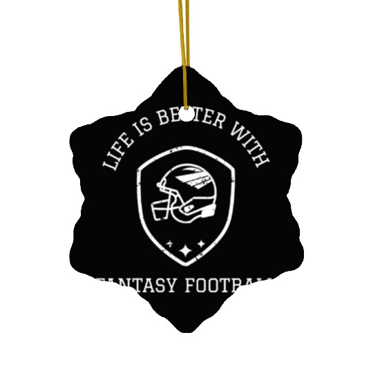 Life is Better with Fantasy Football Ceramic Ornaments