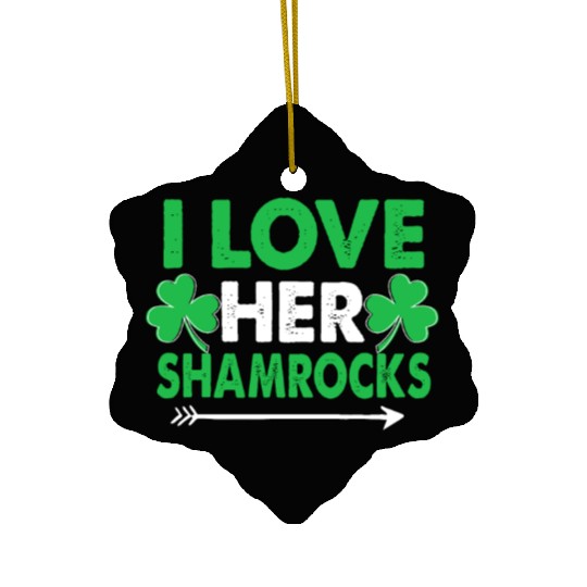 I Love Her Shamrocks - St Patricks Day Matching Co Ceramic Ornaments
