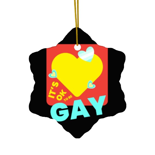 It's OK to Be Gay Equality Gay Pride Rainbow Gay Ceramic Ornaments