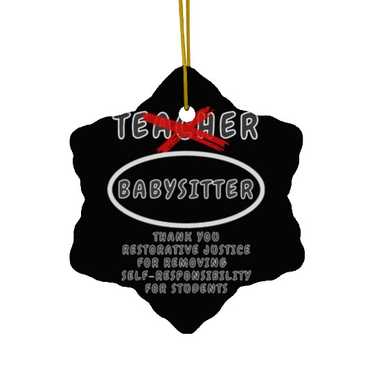 Teacher Aka Babysitter Ceramic Ornaments