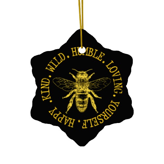 Happy Kind Wild Humble Loving Yourself Bumblebee Ceramic Ornaments