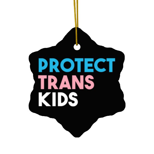 Protect Trans Transgender Pride Ceramic Ornaments