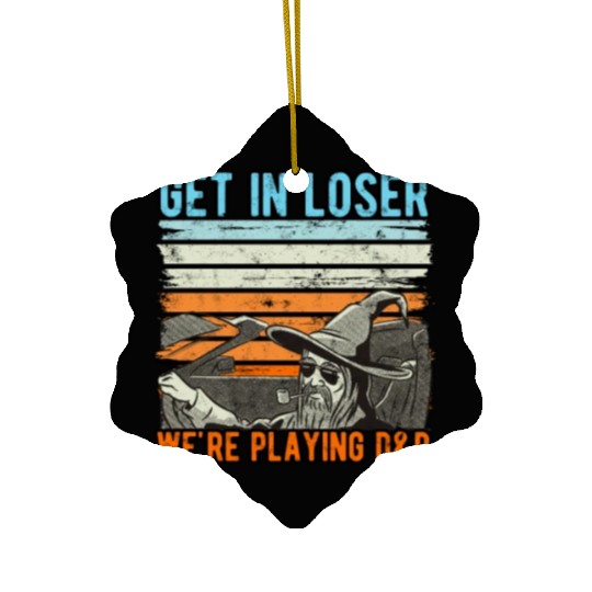 Vintage Retro Old Man Get In Loser We're Playing Ceramic Ornaments