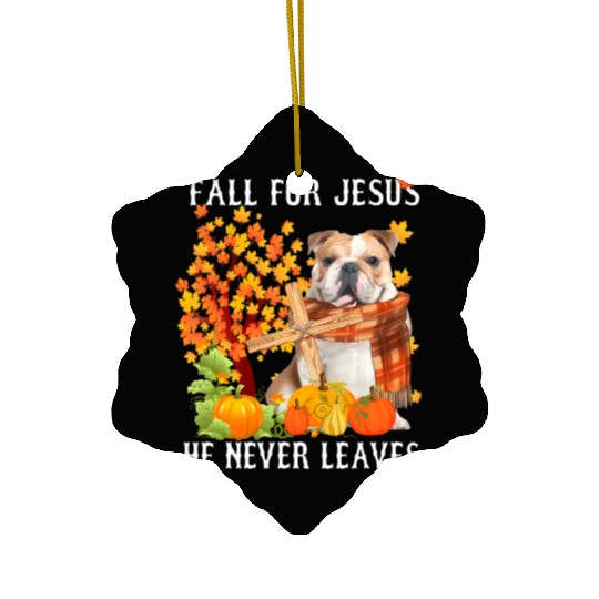 Bulldog Autumn Fall For Jesus He Never Leaves Ceramic Ornaments