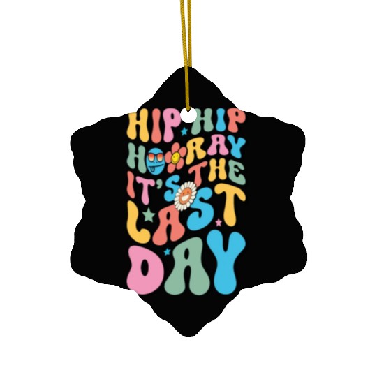 Last Day of School teacher Hello Summer Teacher Ceramic Ornaments