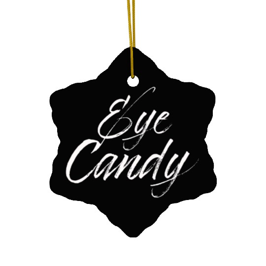 eye candy white Ceramic Ornaments