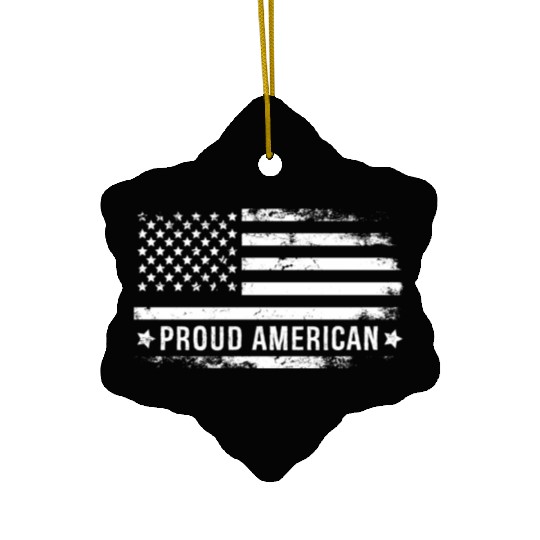 I Am A Proud American And Patriot Ceramic Ornaments