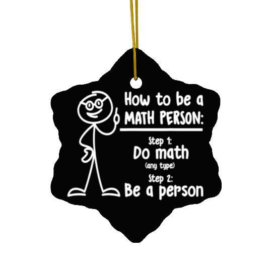 How To Be A Math Person Math Teacher Ceramic Ornaments