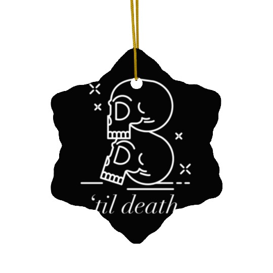 Til Death Do Us Part Forever Always Ceramic Ornaments