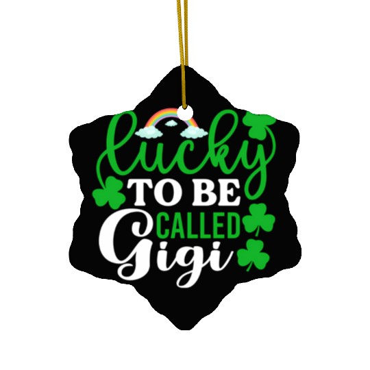 Lucky To Be Called Gigi St Patrick'S Day Irish Ceramic Ornaments