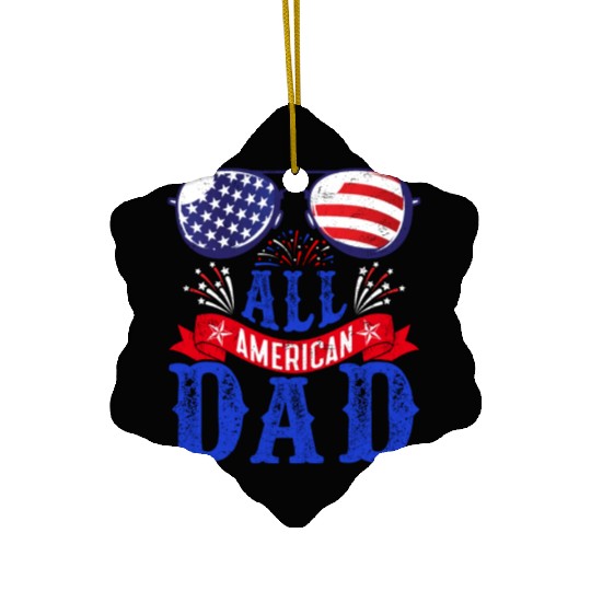 All American Dad America Pride US Patriot Ceramic Ornaments