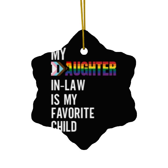 My Daughter-in-law Is My Favorite Child Progress f Ceramic Ornaments