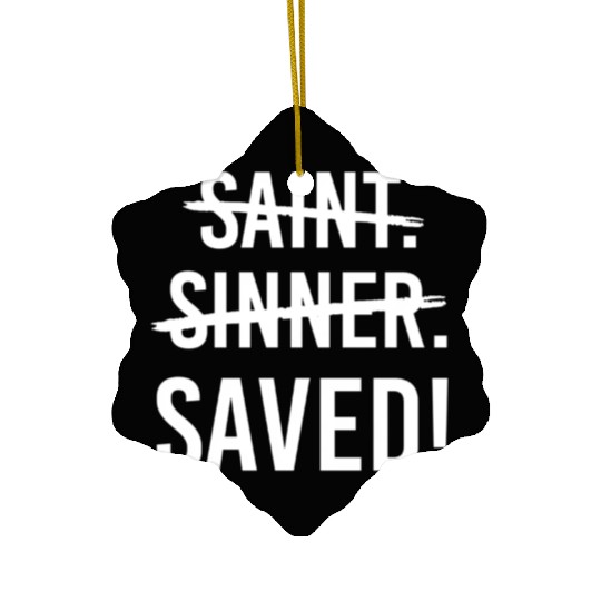 Saint Cross Sinner Saved Jesus Christian Catholic Ceramic Ornaments