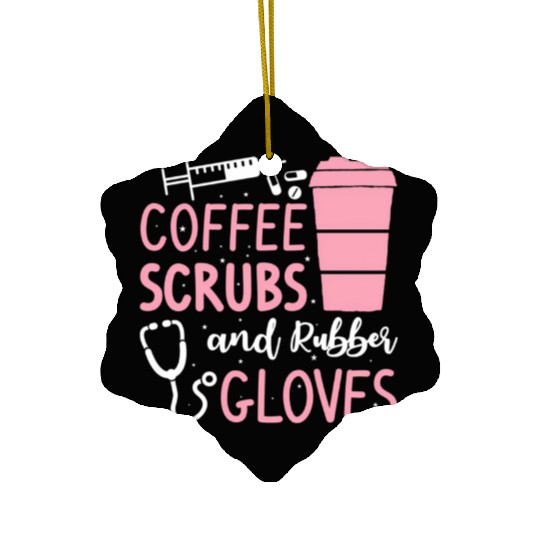 Coffee Scrubs And Rubber Gloves Medical Nurse Doct Ceramic Ornaments