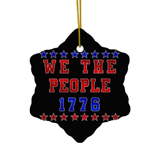 We the people 1776 Independence Day Party USA Ceramic Ornaments