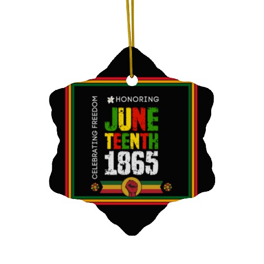 Honoring JUNETEENTH 1865 Design Ceramic Ornaments