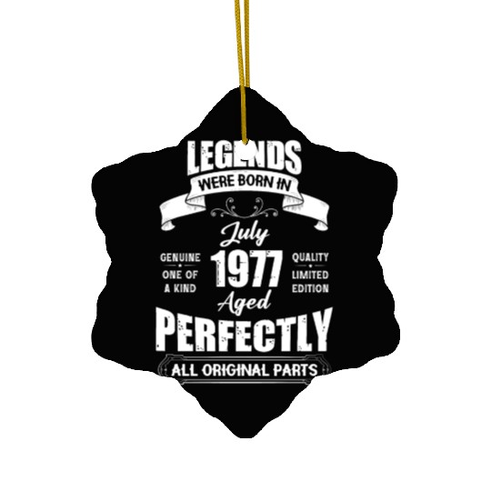 Legends Were Born In July 1977 Birthday Ceramic Ornaments