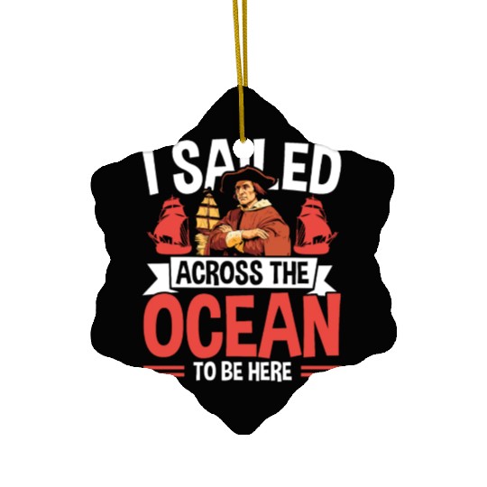 Christopher Columbus Italian American Columbus Day Ceramic Ornaments