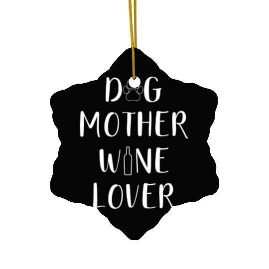 Dog Mother Wine Mother's Day Ceramic Ornaments