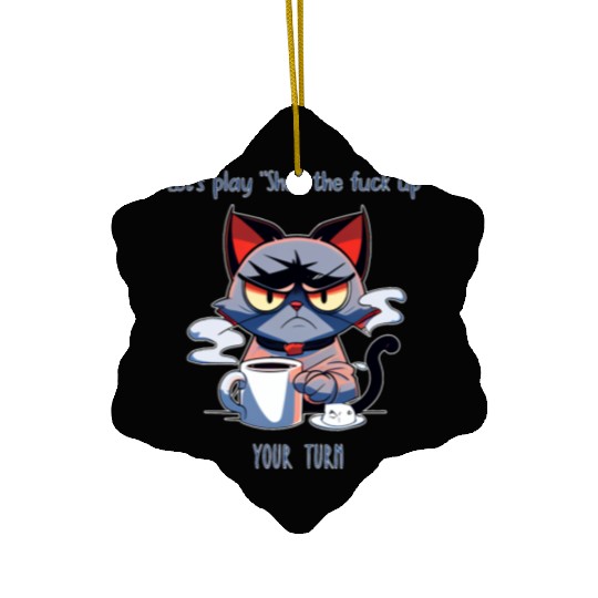 Grumpy cat shut up Ceramic Ornaments