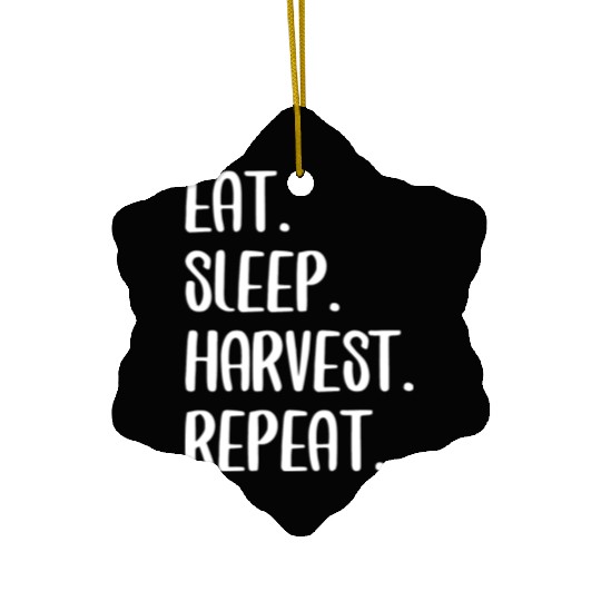 Eat Sleep Harvest Rebeat Ceramic Ornaments