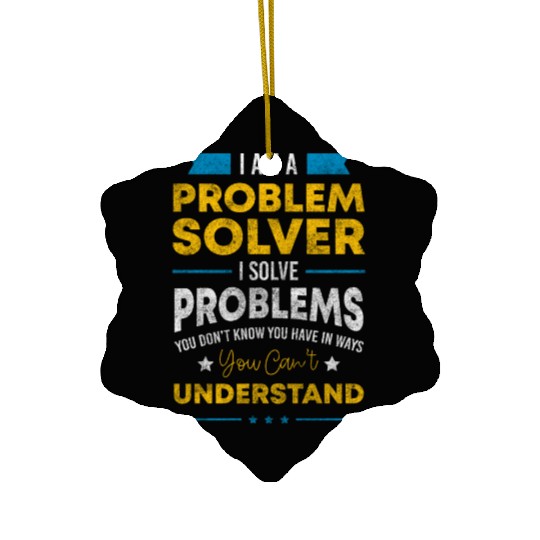 Not My Problem Solutions Sayings Positive Ceramic Ornaments