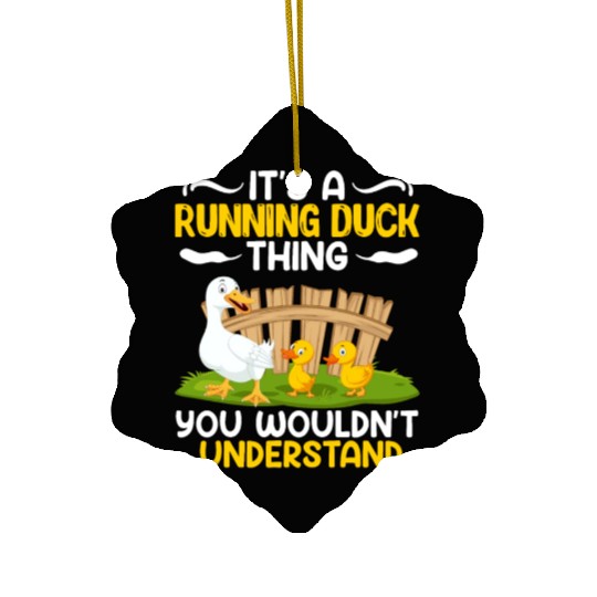 Running Ducks It's a Running Duck Thing Duck Lover Ceramic Ornaments
