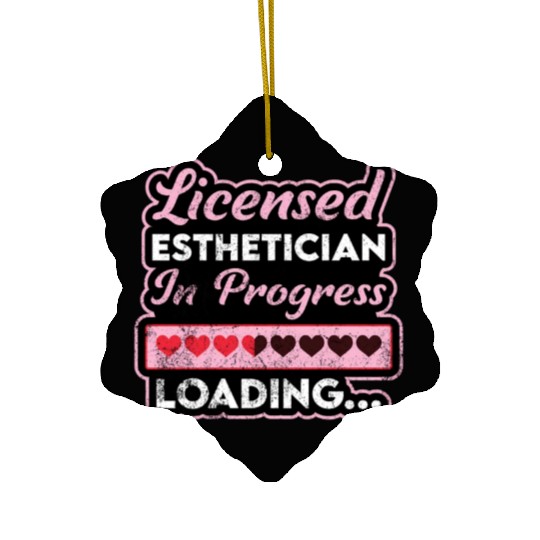 Licensed Esthetician In Progress Future Estheticia Ceramic Ornaments