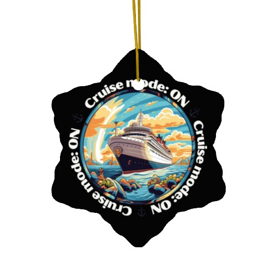 Cruise Mode: On Ship Vacation Ceramic Ornaments