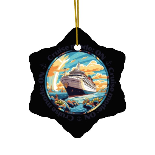 Cruise Mode: On Ship Vacation Ceramic Ornaments