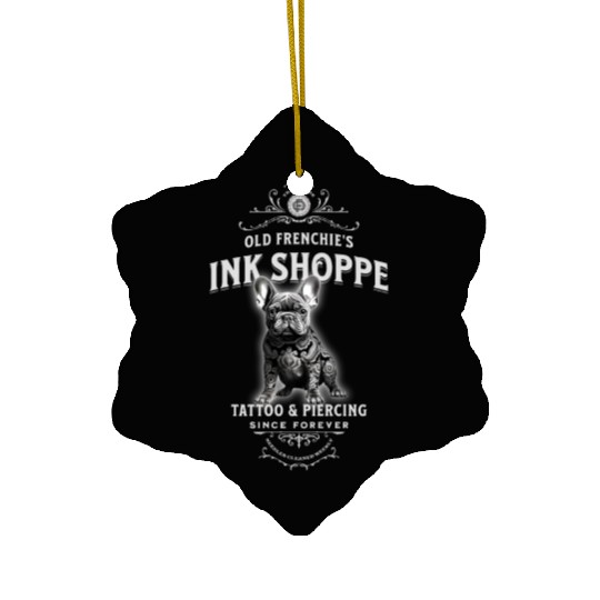 Old Frenchie's Ink Shoppe Ceramic Ornaments