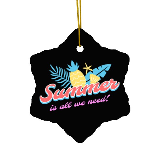 Summer is all we need tumblr Ceramic Ornaments