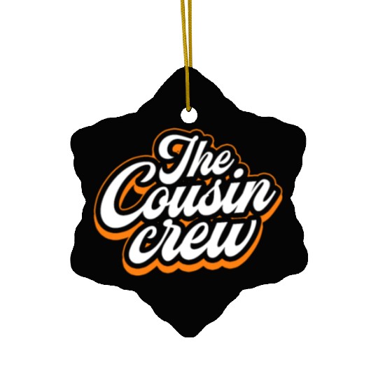 The Cousin Crew Ceramic Ornaments