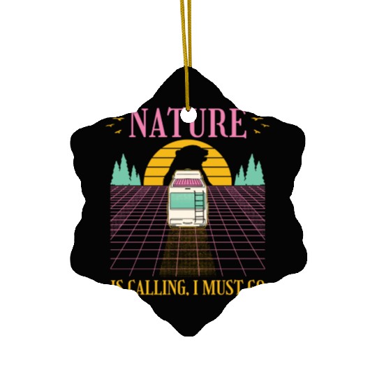 Nature Is Calling I Must Go Retrowave Camping Ceramic Ornaments
