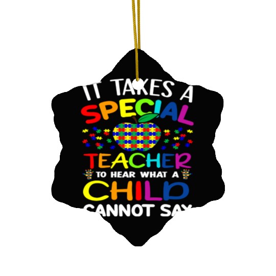 Autism Teacher Support It Takes A Special Teacher Ceramic Ornaments